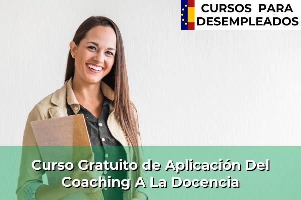 Curso Gratuito de Aplicación Del Coaching A La Docencia