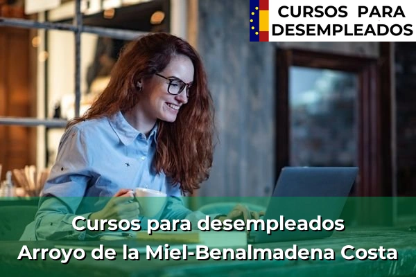 Cursos para desempleados en Málaga 11 Cursos para desempleados en Arroyo de la Miel-Benalmadena Costa