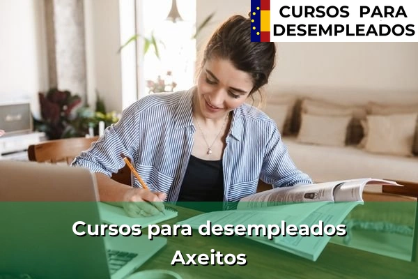 Cursos para desempleados en Axeitos