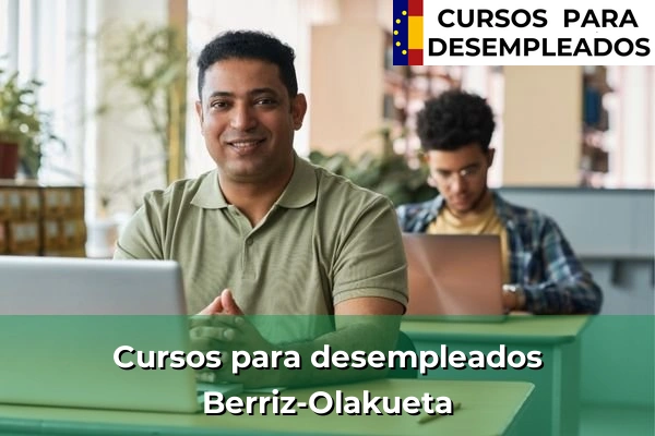 Cursos para desempleados en Vizcaya 17 Cursos para desempleados en Berriz-Olakueta