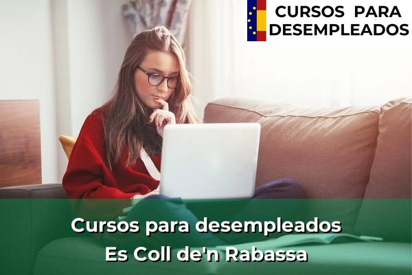 Cursos para desempleados en Es Coll de'n Rabassa