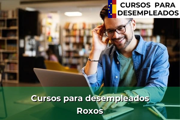 Cursos para desempleados en Roxos