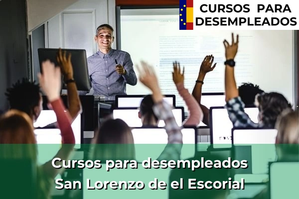 Cursos para desempleados en San Lorenzo de el Escorial