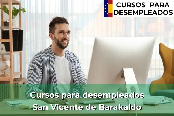 Cursos para desempleados en Vizcaya 55 Cursos para desempleados en San Vicente de Barakaldo