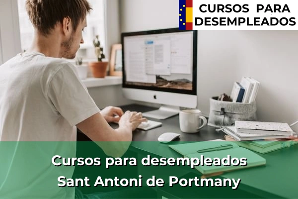 Cursos para desempleados en Sant Antoni de Portmany