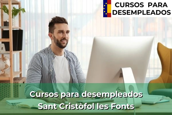 Cursos para desempleados en Sant Cristòfol les Fonts