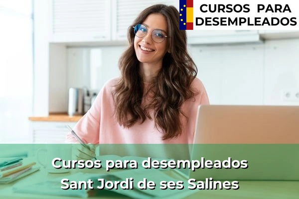 Cursos para desempleados en Sant Jordi de ses Salines