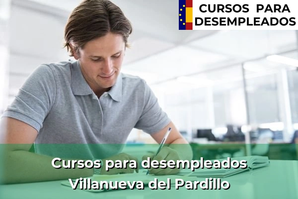 Cursos para desempleados en Villanueva del Pardillo