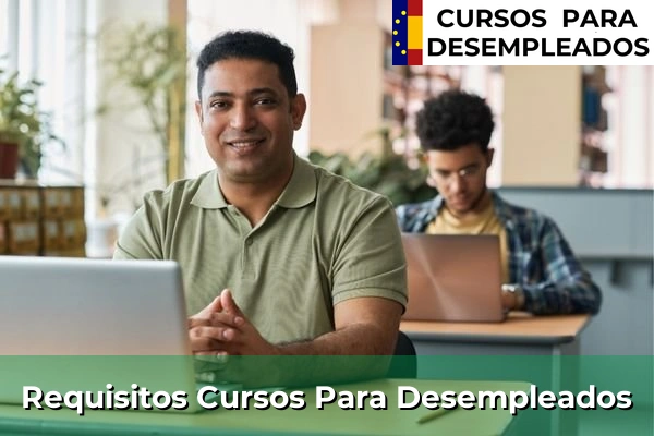 Cursos gratis para desempleados Online 58 Requisitos cursos gratuitos para desempleados